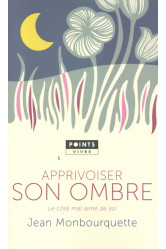 Apprivoiser son ombre