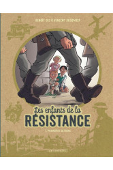 Les enfants de la resistance - tome 1 - premieres actions