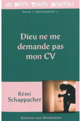 Dieu ne me demande pas mon cv