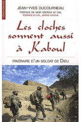 Les cloches sonnent aussi à kaboul. itinéraire d'un soldat de dieu