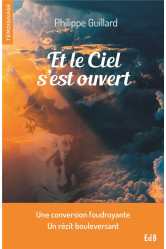 Et le ciel s'est ouvert