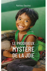 Le prodigieux mystere de la joie