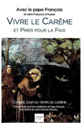 Vivre le carême et prier pour la paix