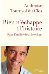 Rien n’échappe à l’histoire 