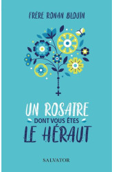 Un rosaire dont vous êtes le héraut