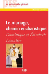 Le mariage, chemin eucharistique