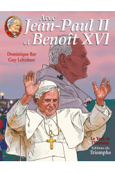 Avec jean-paul ii et benoît xvi