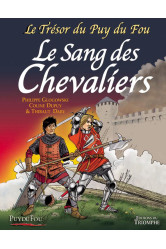 Le tresor du puy du fou tome 3 - le sang des chevaliers, tome 3