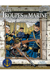 Les troupes de marine tome 1 - les dernieres cartouches, tome 1