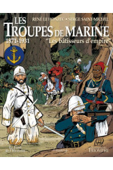 Les troupes de marine tome 2 - les batisseurs d'empire, tome 2