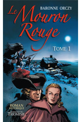 Le mouron rouge, tome 1