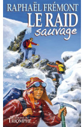 Le raid sauvage