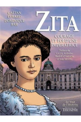 Zita, courage et foi d'une impératrice