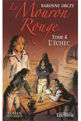 Le mouron rouge tome 4 l'echec, tome 4