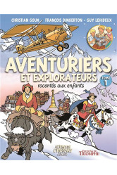 Aventuriers et explorateurs racontes aux enfants tome 1, tome 1