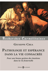 Pathologie et espérance dans la vie fraternelle