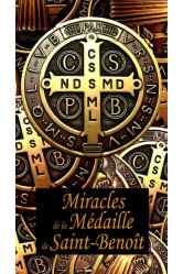 Miracles de la medaille de st benoit