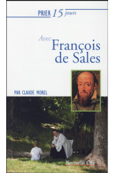 Prier 15 jours avec francois de sales ned