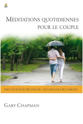 Meditations quotidiennes pour le couple - un livre pour aimer  et etre aime chaque jour