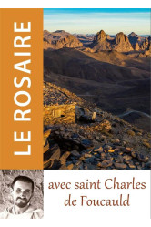 Le rosaire avec saint charles de foucauld