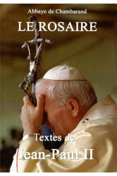 Le rosaire - textes de jean-paul ii