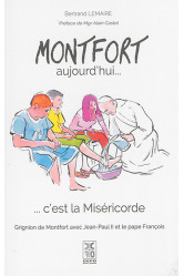 Montfort aujourd'hui... c'est la miséricorde - grignion de montfort avec jean-paul ii et le pape fra