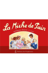 La miche de pain - catéchisme illustré 1ère année