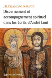 Discernement et accompagnement spirituel dans les écrits d'andré louf