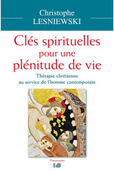 Clés spirituelles pour une plénitude de vie