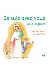 Je suis avec vous tous les jours