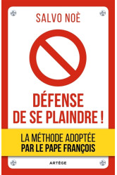 Défense de se plaindre !