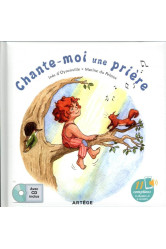 Chante-moi une priere - avec 11 comptines a chanter et ecouter (+cd)