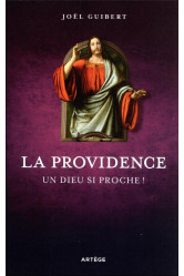 La providence - un dieu si proche !