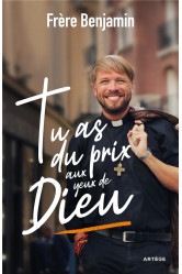 Tu as du prix aux yeux de dieu