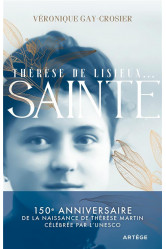Therese de lisieux... sainte - 150e anniversaire de la naissance de therese martin celebree par l-un