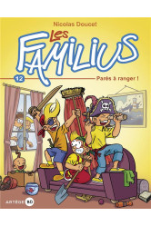 Les familius, parés à ranger !