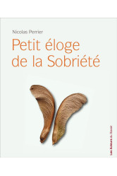 Petit éloge de la sobriété