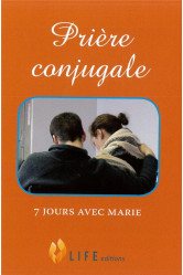 Priere conjugale, 7 jours avec marie