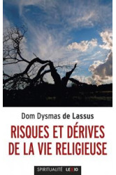 Risques et derives de la vie religieuse