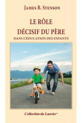 Le rôle décisif du père dans l'education des enfants