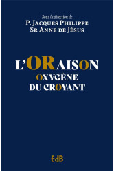 L oraison - oxygene du croyant