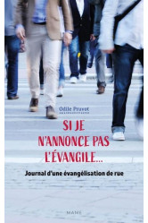 Si je n'annonce pas l'evangile... journal d'une évangélisation de rue