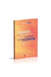 Jamais homme n'a parlé comme cet homme