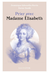 Prier avec madame elisabeth