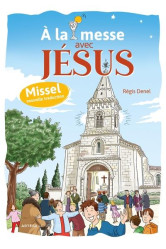 à la messe avec jésus - missel