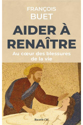 Aider à renaître