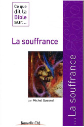 Ce que dit la bible sur la souffrance