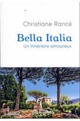 Bella italia - itineraires amoureux