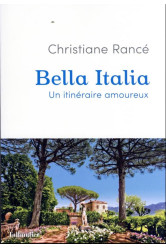 Bella italia - itineraires amoureux