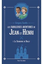 Les fabuleuses aventures de jean et henri - tome 1